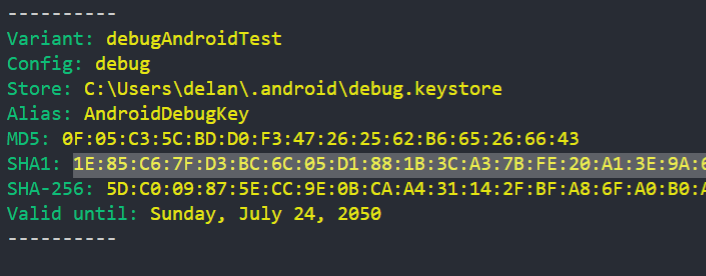 Copy the SHA1 value from the debugAndroidTest variant
